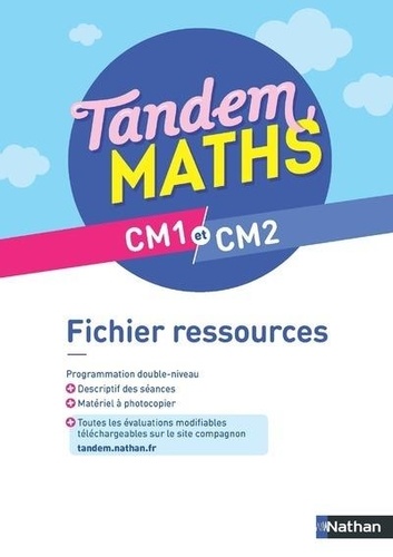 Maths CM1 et CM2 Tandem. Fichier ressources, Edition 2021