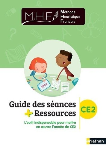 Méthode heuristique français CE2. Guide des séances + Ressources