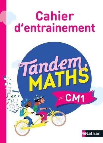 Maths CM1 Tandem. Cahier d'entrainement