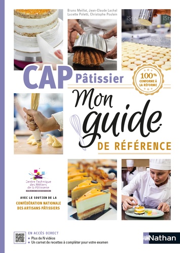 CAP Pâtissier. Mon guide de référence, Edition 2022