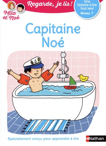 Mila et Noé : Capitaine Noé. Niveau 1