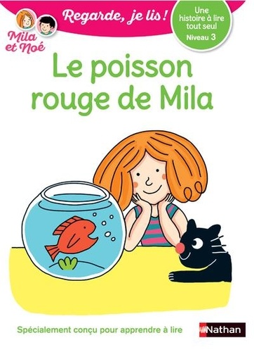 Mila et Noé : Le poisson rouge de Mila. Niveau 3