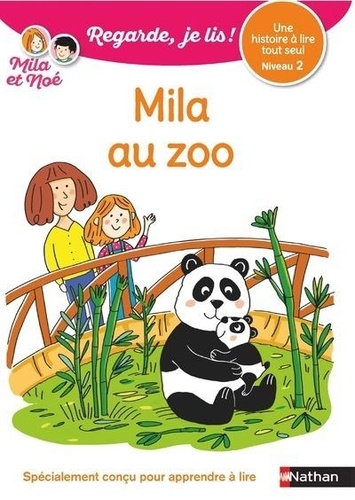 Mila et Noé : Mila au zoo. Niveau 2