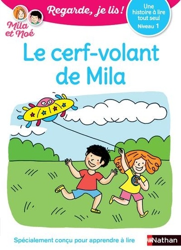 Mila et Noé : Le cerf-volant de Mila. Niveau 1