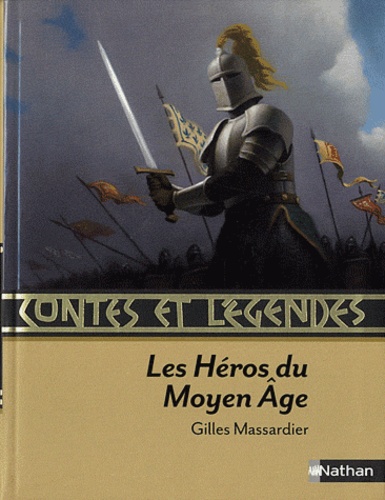 Les Héros du Moyen Age