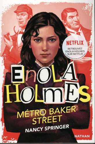 Les enquêtes d'Enola Holmes Tome 6 : Métro Baker Street