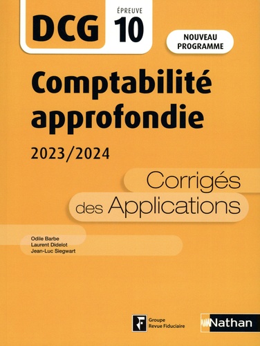 Comptabilité approfondie DCG 10. Corrigés des applications, Edition 2023-2024