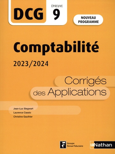 Comptabilité DCG 9. Corrigés des applications, Edition 2023-2024