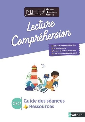 Lecture-compréhension CE2 MHF. Guide des séances + ressources, Edition 2023