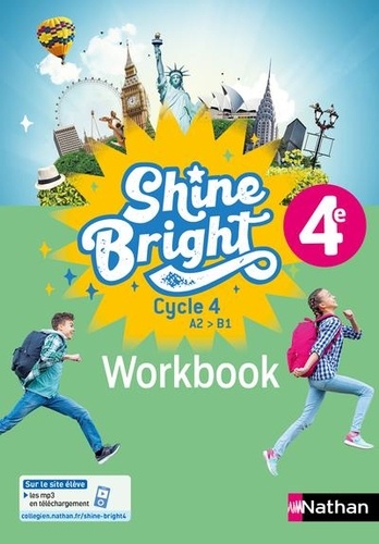 Anglais 4e Cycle 4 A2>B1 Shine Bright. Workbook, Edition 2023, Edition en anglais