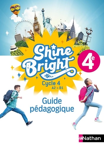 Anglais 4e Shine Bright. Guide pédagogique, Edition 2023
