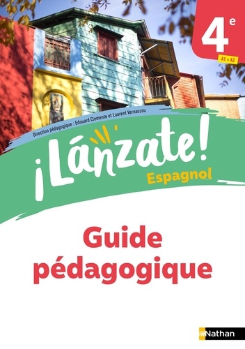 Espagnol 4e ¡Lanzáte! Guide pédagogique, Edition 2023
