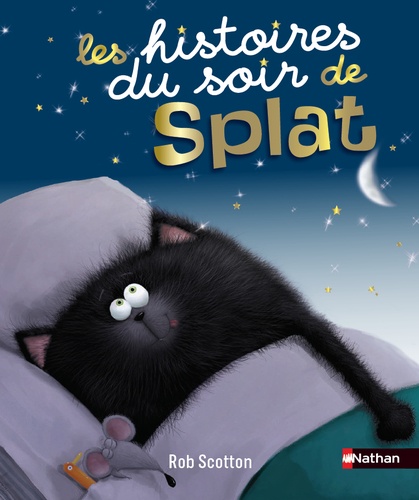 Splat le chat : Les histoires du soir de Splat