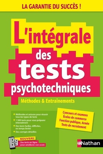 L'intégrale des tests psychotechniques. Concours, examens, entretiens d'embauche, Edition 2024