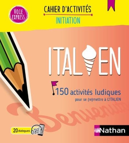 Italien - Cahier d'activités - Initiation (Voie express) 2024