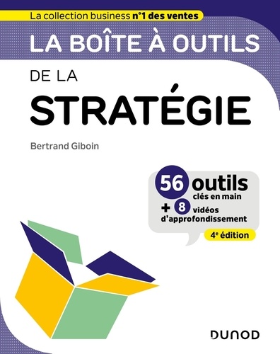 La boîte à outils de la stratégie. 4e édition