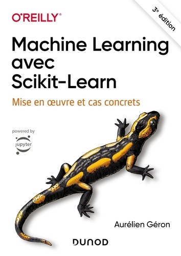 Machine Learning avec Scikit-Learn. Mise en oeuvre et cas concrets, 3e édition