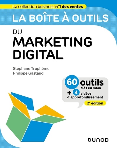 La boîte à outils du Marketing digital. 2e édition