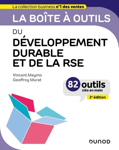 La boîte à outils du développement durable et de la RSE. 2e édition