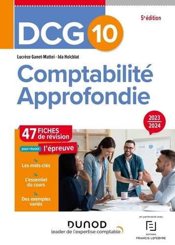 Comptabilité approfondie DCG 10. 47 fiches de révision, Edition 2023-2024