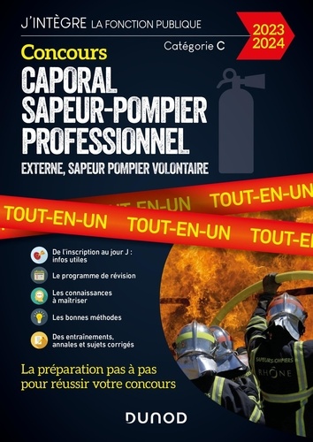 Concours Caporal sapeur-pompier professionnel. Externe, sapeur-pompier volontaire Tout-en-un, Edition 2023-2024