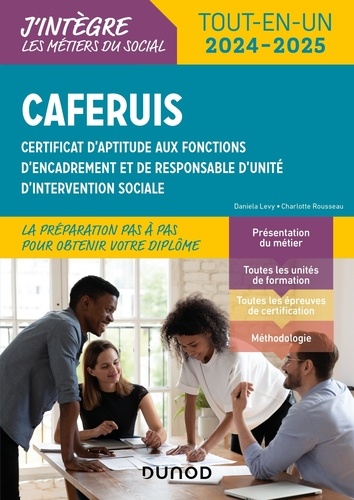 CAFERUIS. Certificat d'aptitude aux fonctions d'encadrement et de responsable d'unité d'intervention sociale Tout-en-un, Edition 2024-2025