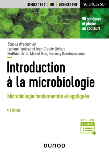 Introduction à la microbiologie. Microbiologie fondamentale et appliquée, 2e édition