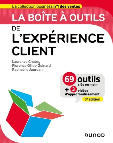 La boîte à outils de l'expérience client. 3e édition