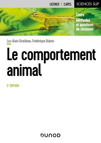 Le comportement animal. Cours, méthodes et questions de révision, 3e édition