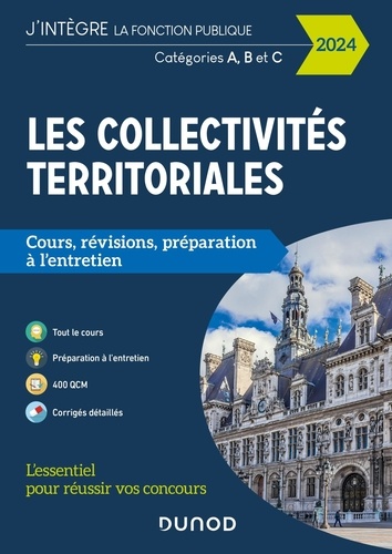 Les collectivités territoriales. Cours, révisions, préparation à l'entretien, Edition 2024