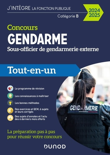 Concours Gendarme - Sous-officier de gendarmerie externe - 2024/2025. Tout-en-un, Edition 2024-2025