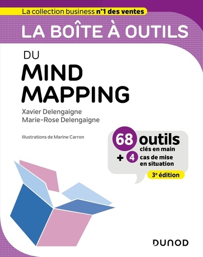 La boîte à outils du Mind Mapping. 3e édition