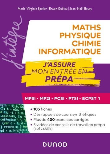 Maths-Physique-Chimie-Informatique. J'assure mon entrée en prépa MPSI-MP2I-PCSI-PTSI-BCPST 1