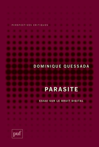 Parasite. Essai sur le bruit digital