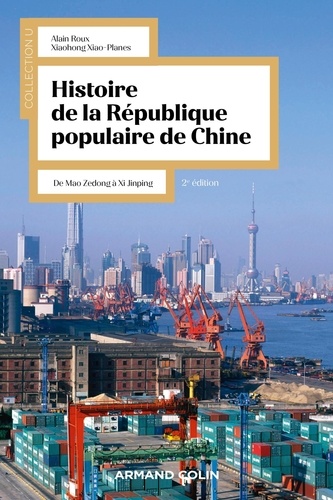 Histoire de la République Populaire de Chine. De Mao Zedong à Xi Jinping, 2e édition