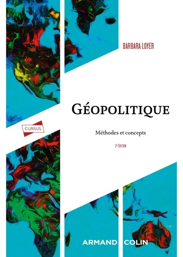 Géopolitique. Méthodes et concepts, 2e édition