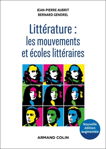 Littérature : les mouvements et écoles littéraires. 2e édition