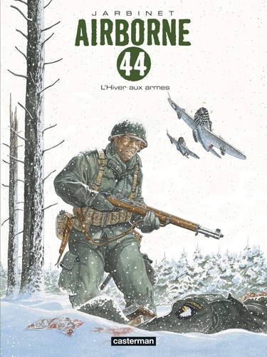 Airborne 44 Tome 6 : L'Hiver aux armes