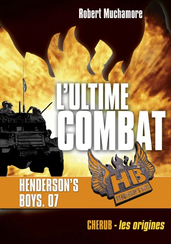 Henderson's Boys Tome 7 : L'ultime combat