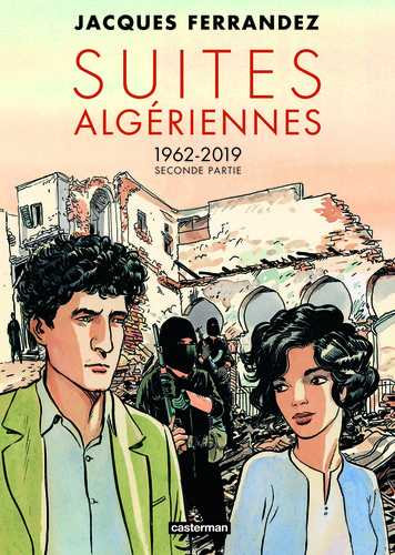 Carnets d'Orient : Suites algériennes. 1962-2019 seconde partie