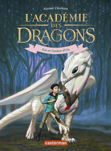 L'Académie des dragons Tome 5 : Kai et Ombre d’Os