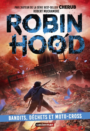 Robin Hood Tome 6 : Bandits, déchets et moto-cross