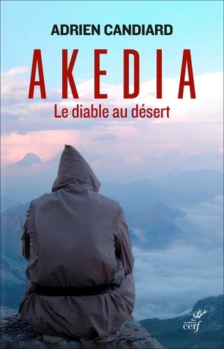 Akedia. Le diable du désert