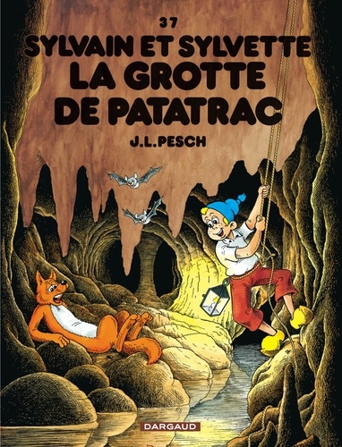 Sylvain et Sylvette Tome 37 : La grotte de Patatrac