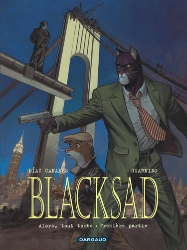 Blacksad Tome 6 : Alors, tout tombe. Première partie