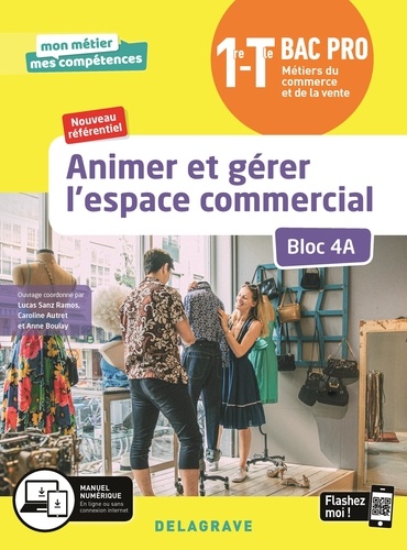 Animer et gérer l'espace commercial Bloc A4 1re Tle Bac pro Métiers du commerce et de la vente. Pochette élève, Edition 2020
