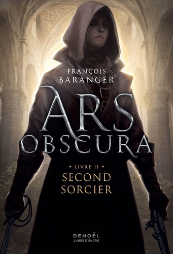 Ars Obscura Tome 2 : Second sorcier