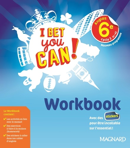 Anglais 6e cycle 3 A1-A2 I bet you can! Workbook, Edition 2017