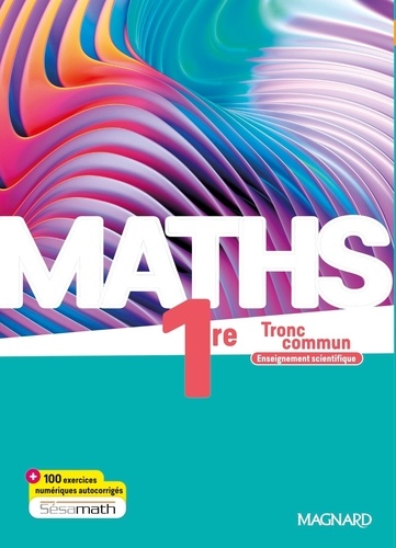 Maths 1re Enseignement scientifique. Tronc commun, Edition 2023