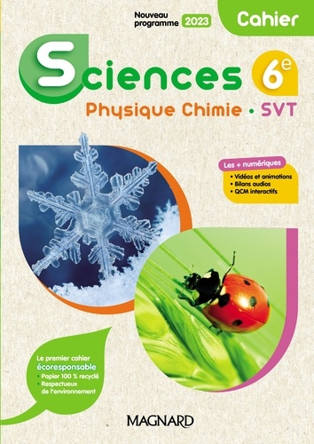 Sciences 6e Physique-Chimie SVT. Cahier, Edition 2023